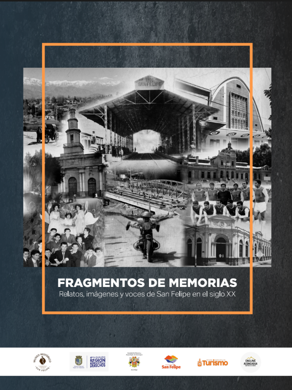 Fragmentos de memorias. Relatos, imágenes y voces en el San Felipe del siglo XX.