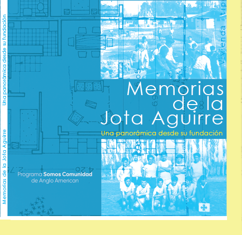 Memorias de la Jota Aguirre. Una panorámica desde su fundación